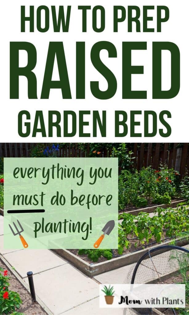 a raised garden bed with text overlay that reads how to prep raised garden beds everything you must do before planting